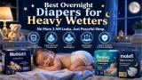 Best Overnight Diapers for Heavy Wetter : No More 3 AM Leaks
