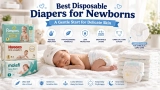 Best Disposable Diapers for Newborns